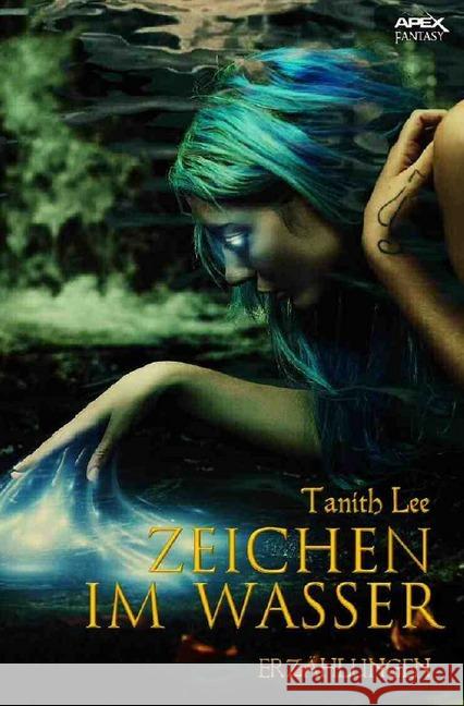 Zeichen im Wasser : Erzählungen Lee, Tanith 9783746755847 epubli - książka