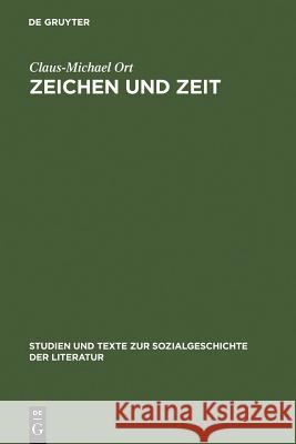 Zeichen und Zeit Ort, Claus-Michael 9783484350649 Max Niemeyer Verlag - książka