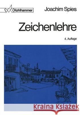 Zeichenlehre Joachim Spies 9783834816610 Vieweg+teubner Verlag - książka