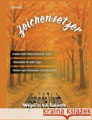 Zeichensetzer: Wege in die Zukunft Anna Junker Katrin Fischer 9783819224263 Bod - Books on Demand - książka