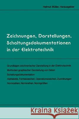 Zeichnungen, Darstellungen, Schaltungsdokumentationen in Der Elektrotechnik Helmut Muller 9783528042028 Vieweg+teubner Verlag - książka