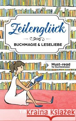 Zeilenglück Müller, Tina 9783746930909 Tredition Gmbh - książka