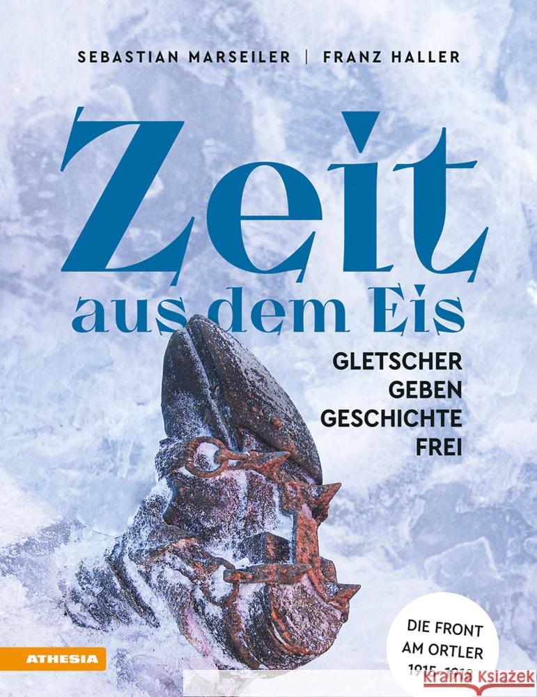 Zeit aus dem Eis Marseiler, Sebastian, Haller, Franz Josef 9788868397630 Athesia Buch - książka