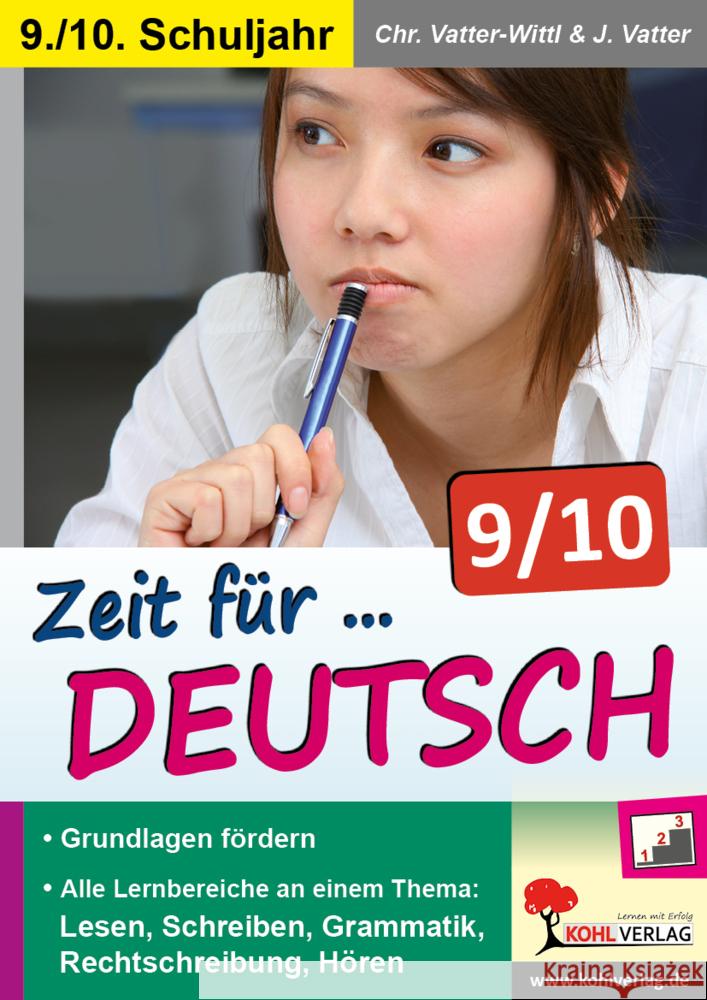 Zeit für Deutsch / Klasse 9-10 : Lernbereiche themenorientiert trainieren im 9.-10. Schuljahr Vatter-Wittl, Christiane; Vatter, Jochen 9783960402787 KOHL VERLAG Der Verlag mit dem Baum - książka