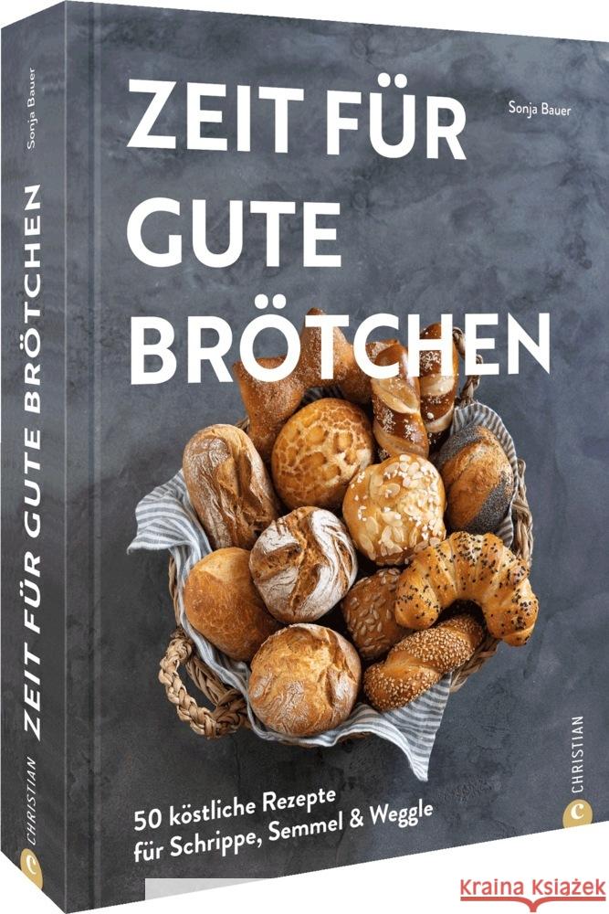 Zeit für gute Brötchen Bauer, Sonja 9783959617949 Christian - książka