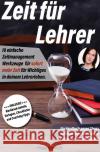 Zeit für Lehrer Kaminski, Peggy 9783757540456 epubli