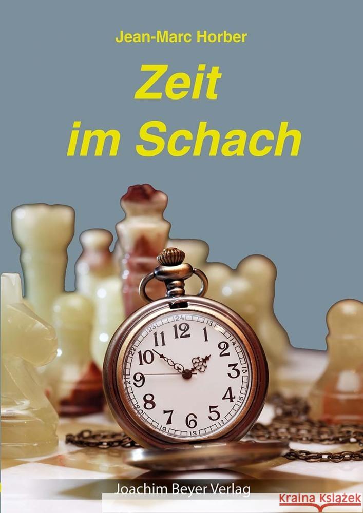 Zeit im Schach Horber, Jean-Marc 9783959201254 Beyer Schachbuch - książka