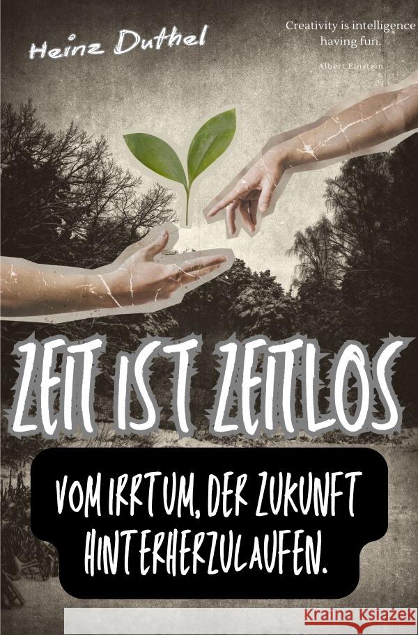 Zeit ist zeitlos. Duthel, Heinz 9783819782121 epubli - książka