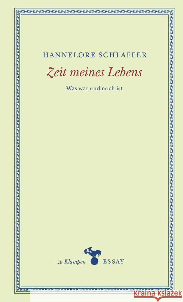 Zeit meines Lebens Schlaffer, Hannelore 9783866748354 zu Klampen Verlag - książka