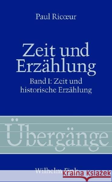 Zeit und Erzählung: Band 1: Zeit und historische Erzählung Paul Ricoeur 9783770524679 Brill (JL) - książka