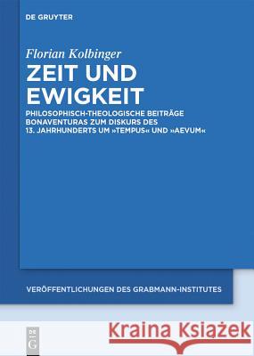 Zeit und Ewigkeit Kolbinger, Florian 9783050056661 De Gruyter (A) - książka