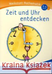 Zeit und Uhr entdecken Kuratli Geeler, Susi Mock-Tributsch, Susanne Bohnstedt, Antje 9783867232807 Schubi Lernmedien - książka