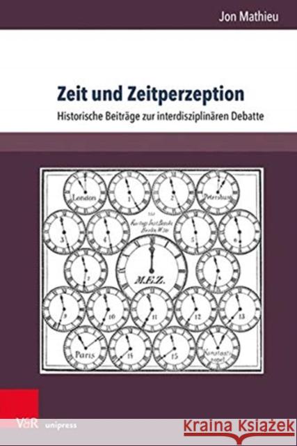 Zeit Und Zeitperzeption Mathieu, Jon 9783847112266 V&R unipress - książka