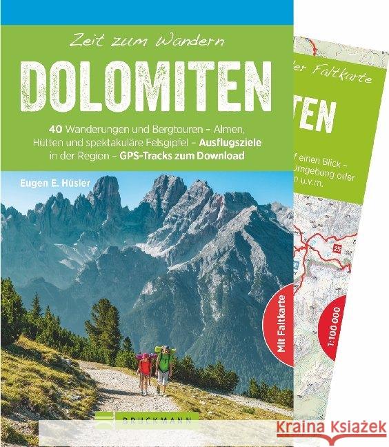 Zeit zum Wandern Dolomiten, m. 1 Kte. : 40 Wanderungen und Bergtouren - Almen, Hütten und spektakuläre Felsgipfel - Ausflugsziele in der Region - GPS-Tracks zum Download Hüsler, Eugen E. 9783734313592 Bruckmann - książka