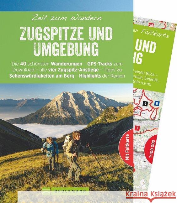 Zeit zum Wandern Zugspitze und Umgebung : Die 40 schönsten Wanderungen - GPS-Tracks zum Download - alle 4 Zugspitz-Anstiege - Tipps zu Sehenswürdigkeiten am Berg - Highlights der Region Meier, Markus; Meier, Janina 9783734307614 Bruckmann - książka