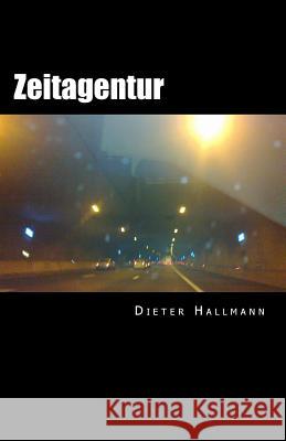 Zeitagentur Dieter Hallmann 9781492877509 Createspace - książka