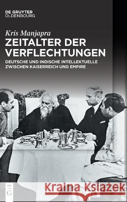Zeitalter der Verflechtungen Manjapra, Kris 9783110706048 Walter de Gruyter - książka