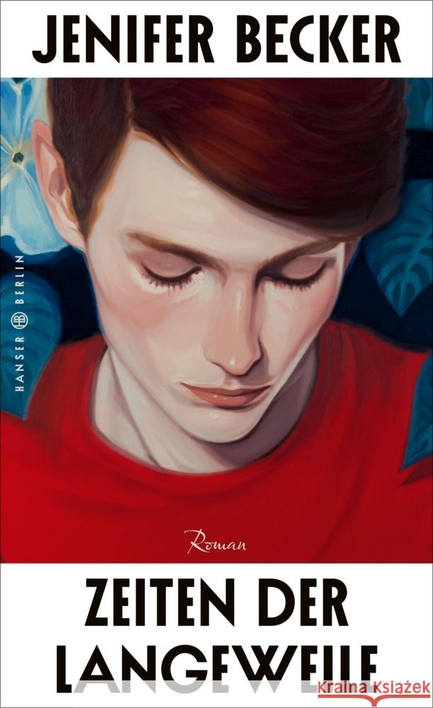 Zeiten der Langeweile Becker, Jenifer 9783446278042 Hanser Berlin - książka