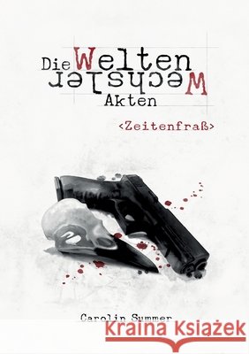 Zeitenfraß Summer, Carolin 9783347370210 Tredition Gmbh - książka