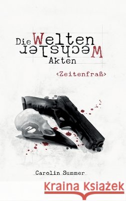 Zeitenfraß Summer, Carolin 9783347370227 Tredition Gmbh - książka