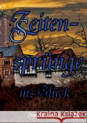 Zeitensprünge ins Glück Blackwood, Sina 9783755766896 Books on Demand - książka