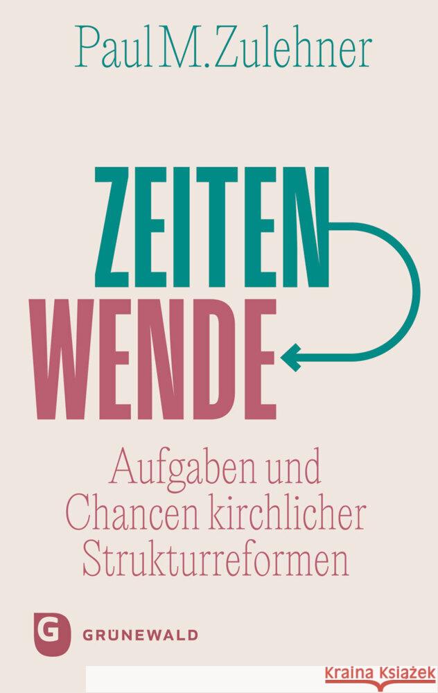 Zeitenwende Zulehner, Paul Michael 9783786733829 Matthias-Grünewald-Verlag - książka