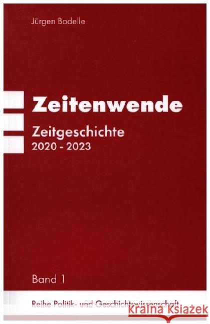 Zeitenwende Band 1, 2 Teile Bodelle, Jürgen 9783982549224 Pegasus Bücher - książka