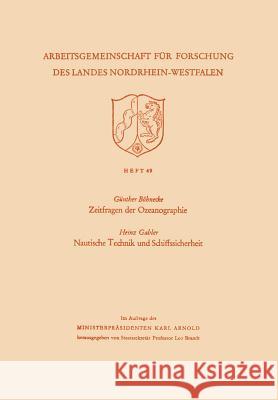 Zeitfragen Der Ozeanographie. Nautische Technik Und Schiffssicherheit Gunther Bohnecke 9783663039815 Vs Verlag Fur Sozialwissenschaften - książka