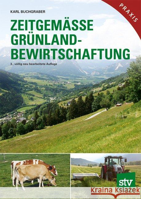 Zeitgemäße Grünlandbewirtschaftung Buchgraber, Karl 9783702017682 Stocker - książka