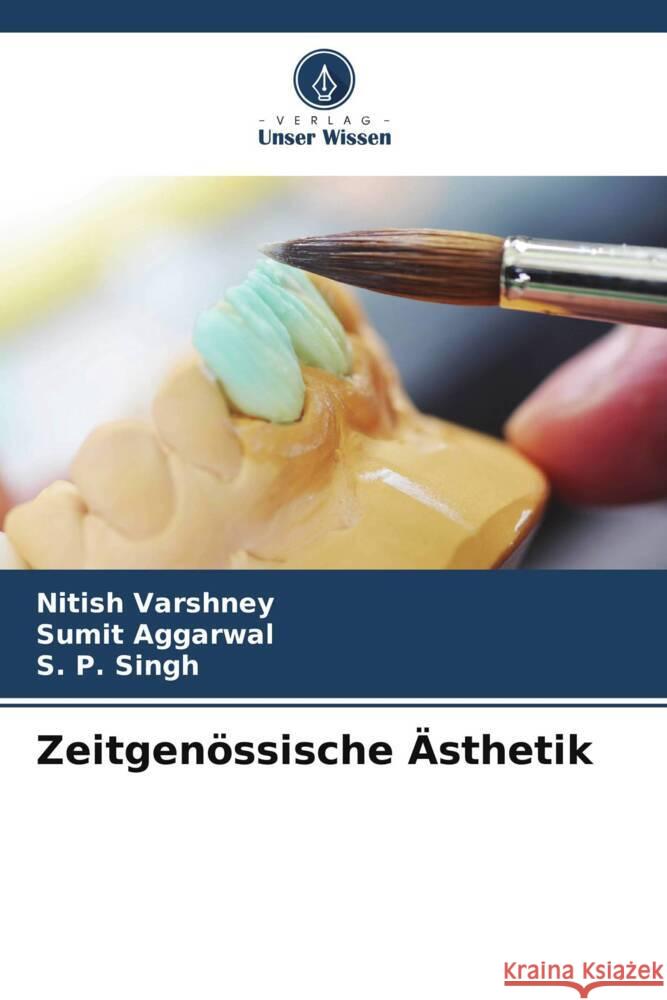 Zeitgen?ssische ?sthetik Nitish Varshney Sumit Aggarwal S. P. Singh 9786206681571 Verlag Unser Wissen - książka