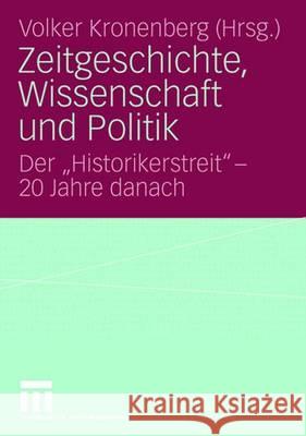 Zeitgeschichte, Wissenschaft Und Politik: Der 