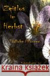 Zeitlos im Herbst Hoffmann, Jeannette 9783737543682 epubli