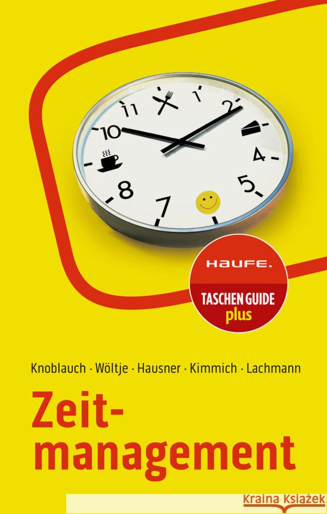 Zeitmanagement Knoblauch, Jörg, Wöltje, Holger, Hausner, Marcus B. 9783648174371 Haufe - książka