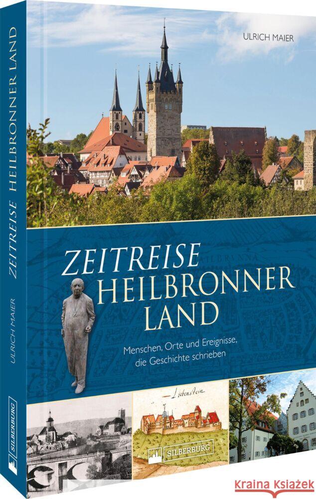 Zeitreise Heilbronner Land Maier, Ulrich 9783842523746 Silberburg - książka
