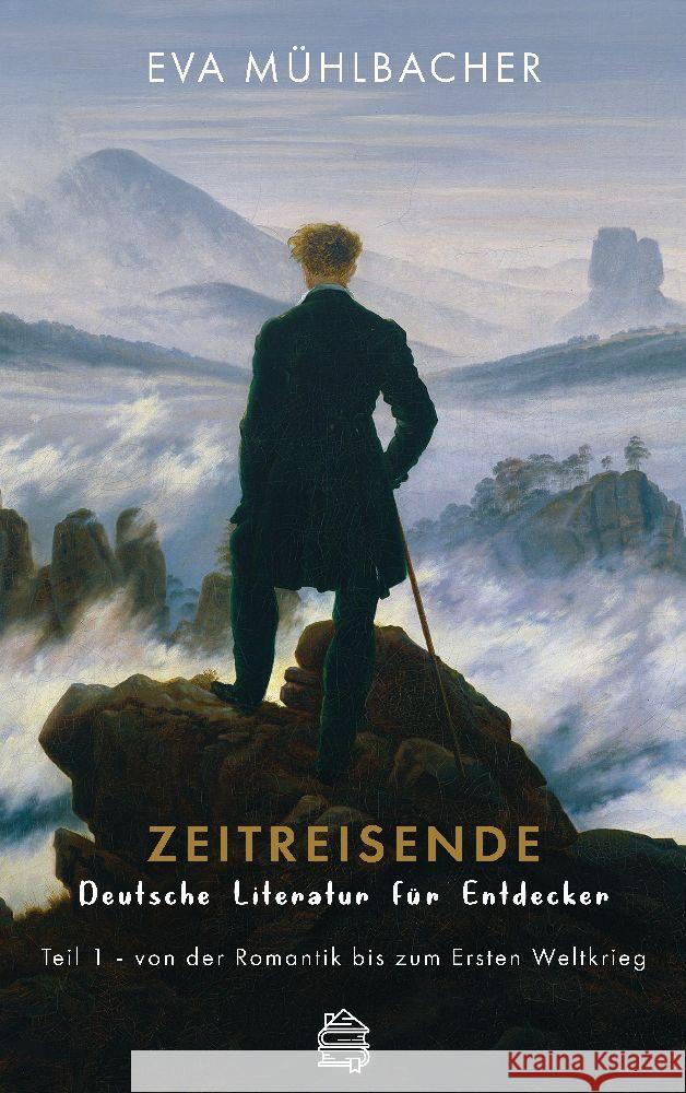 Zeitreisende - Deutsche Literatur für Entdecker Mühlbacher, Eva 9783903263581 Dachbuch Verlag - książka