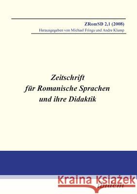 Zeitschrift für Romanische Sprachen und ihre Didaktik. Heft 2.1 Michael Frings, Andre Klump 9783898219709 Ibidem Press - książka