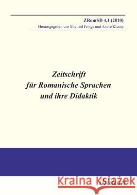 Zeitschrift für Romanische Sprachen und ihre Didaktik. Heft 4.1 Michael Frings, Andre Klump 9783838201108 Ibidem Press - książka