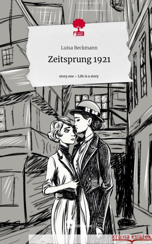 Zeitsprung 1921. Life is a Story - story.one Beckmann, Luisa 9783711572967 story.one publishing - książka