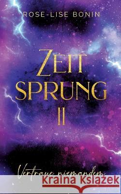 Zeitsprung II Rose-Lise Bonin 9783757803360 Books on Demand - książka