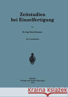 Zeitstudien Bei Einzelfertigung Hans Kummer 9783642984624 Springer - książka