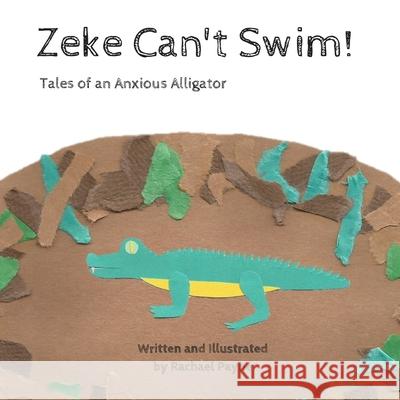 Zeke Can't Swim Rachael Payne 9781387468973 Lulu.com - książka