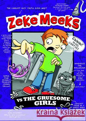 Zeke Meeks Vs the Gruesome Girls Green, D. L. 9781404872219 Picture Window Books - książka