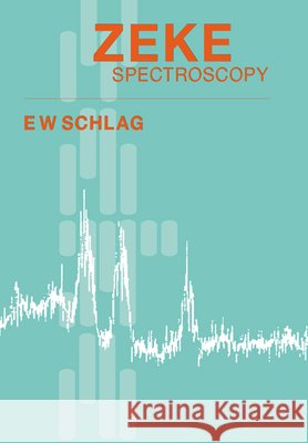 Zeke Spectroscopy Schlag, E. W. 9780521675642 Cambridge University Press - książka