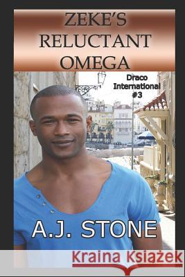 Zeke's Reluctant Omega: An MM/MPreg Shifter Romance A. J. Stone 9781942414544 Lost Goddess Publishing - książka