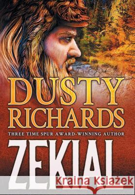 Zekial Dusty Richards 9781633733671 Tiree Press - książka