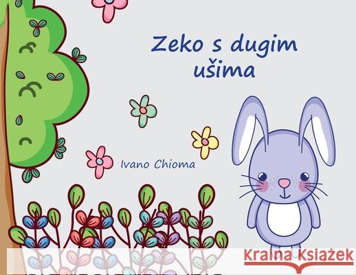 Zeko s dugim usima Ivano Chioma 9781802740349 Stefano Chiodo - książka