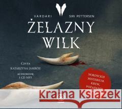 Żelazny Wilk. Audiobook Katarzyna Jamróz 9788381882835 Rebis - książka