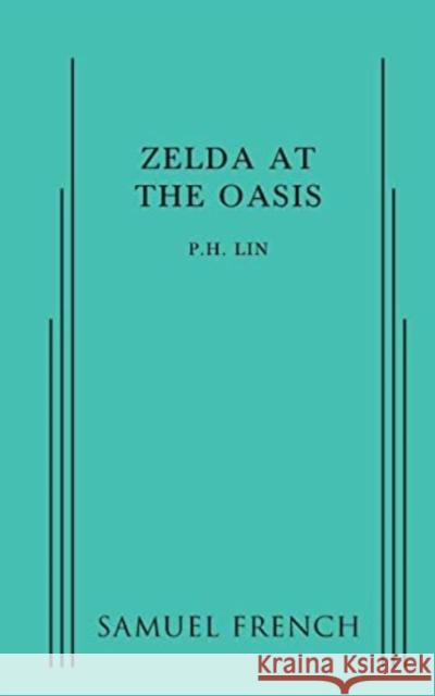 ZELDA AT THE OASIS  9780573703058 SAMUEL FRENCH LTD - książka