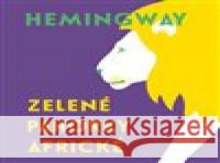 Zelené pahorky africké Ernest Hemingway 8594072272967 Tympanum - książka