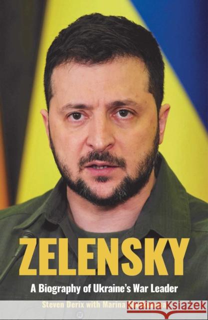 Zelensky: A Biography of Ukraine's War Leader Steven Derix Marina Shelkunova  9781914487064 Canbury Press - książka